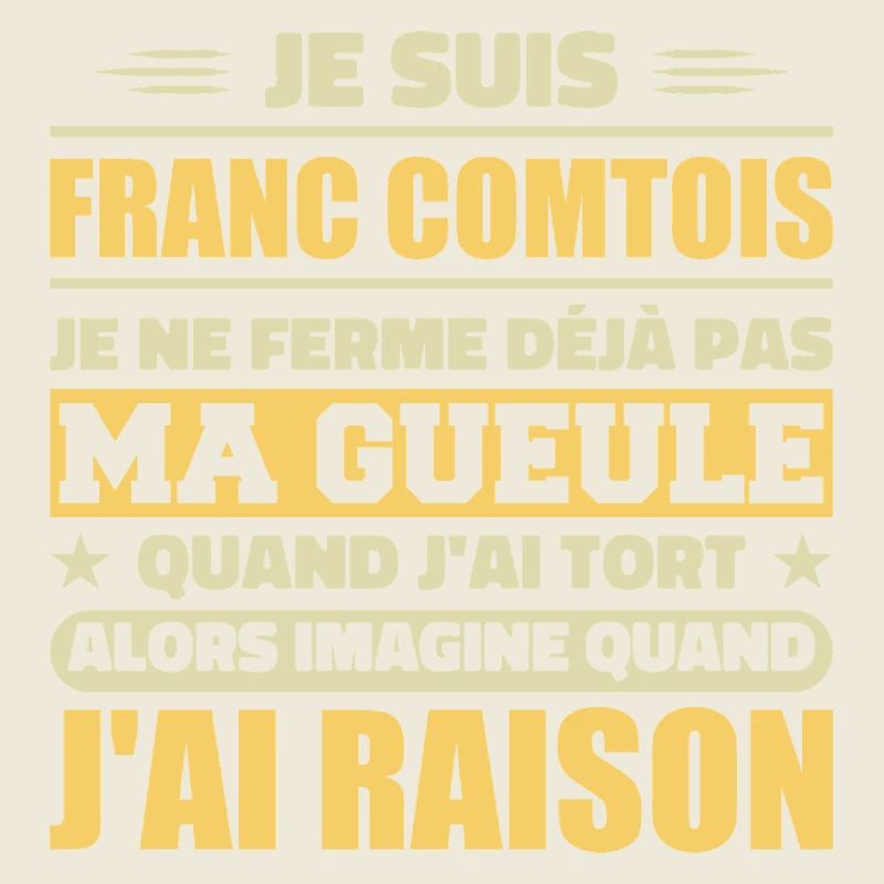 Franc comtois je ferme pas ma gueule franche comté