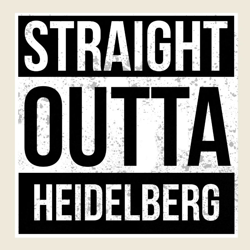 Straight Outta Heidelberg