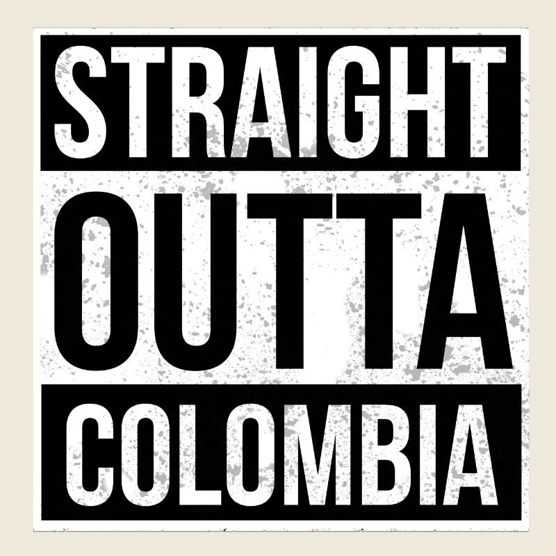 Straight Outta Colombia!