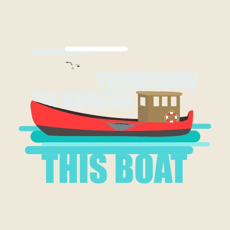 Demain à conduire ce bateau