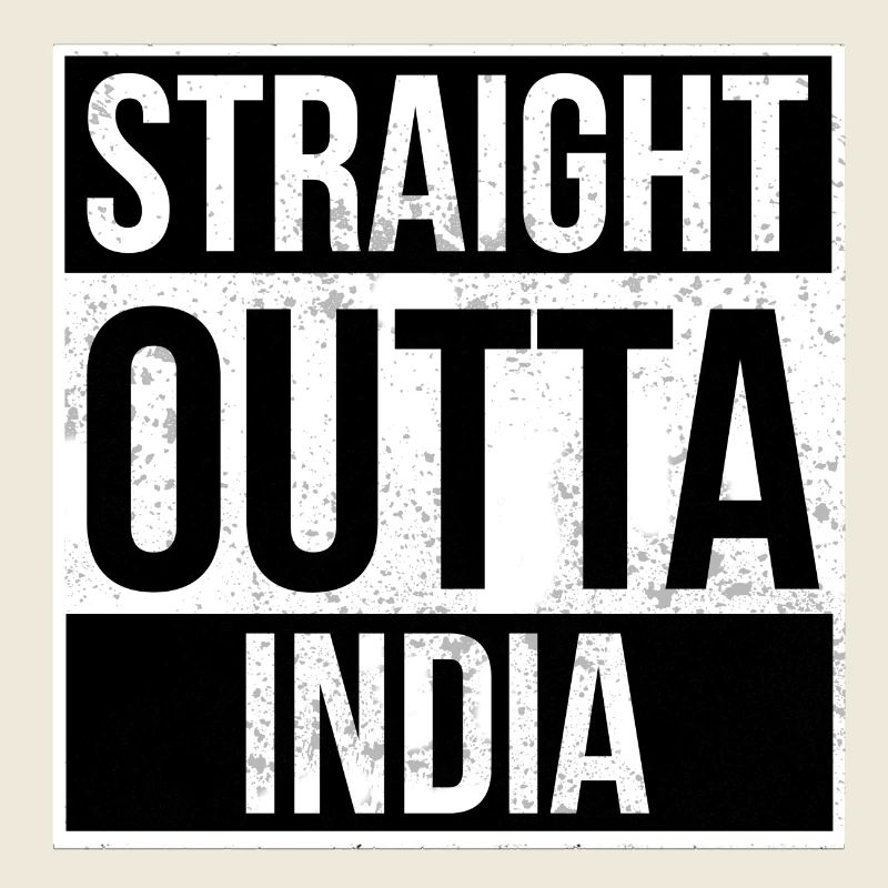 Straight Outta India