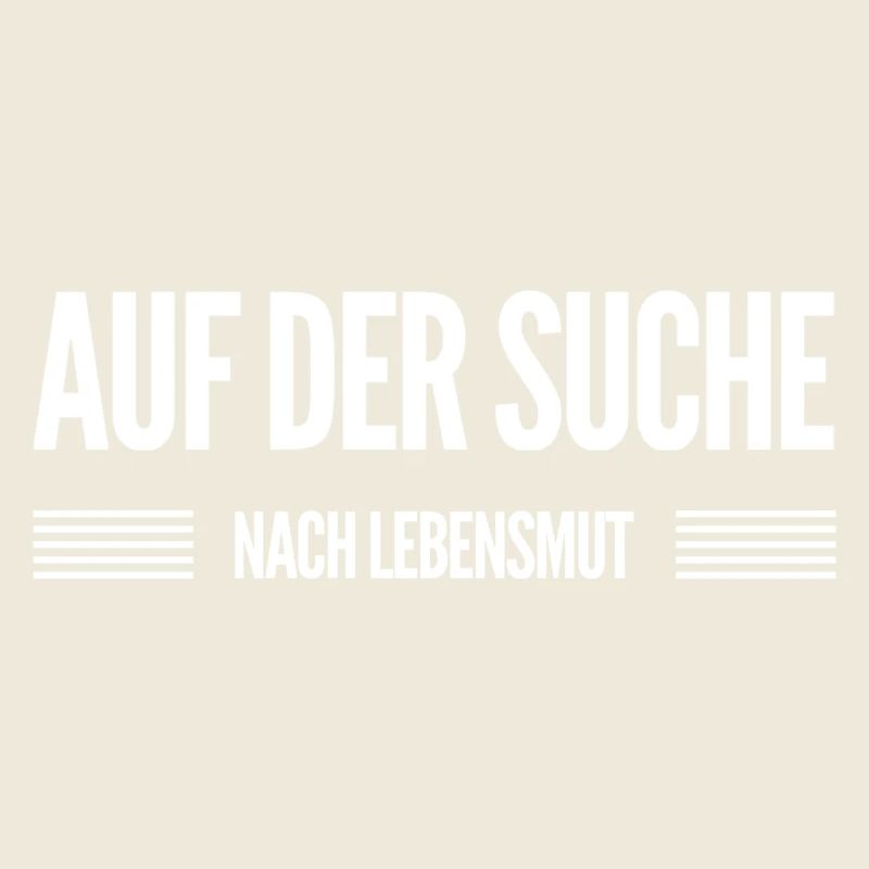 wo ist mein Lebensmut