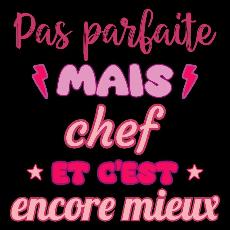 Pas parfaite mais chef,idée cadeau,cheffe,cuisine