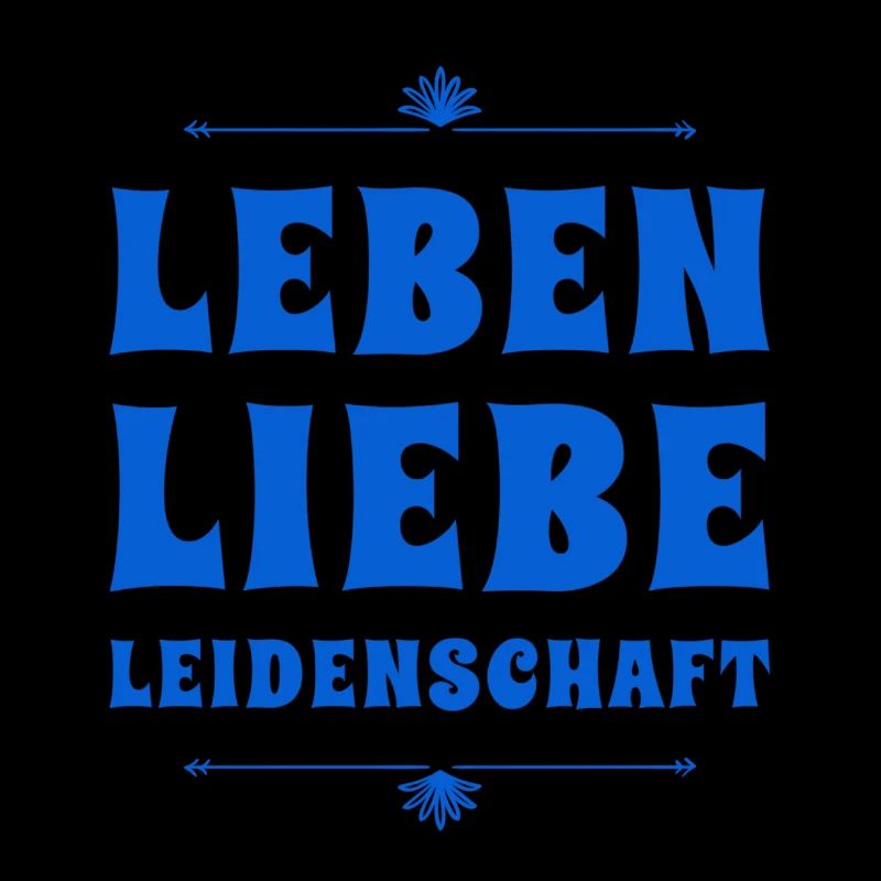 ich will ein leidenschaftliches Leben leben
