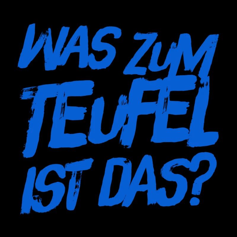 was zum Teufel ist das