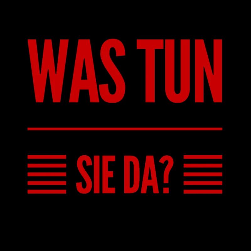 was tun sie da?
