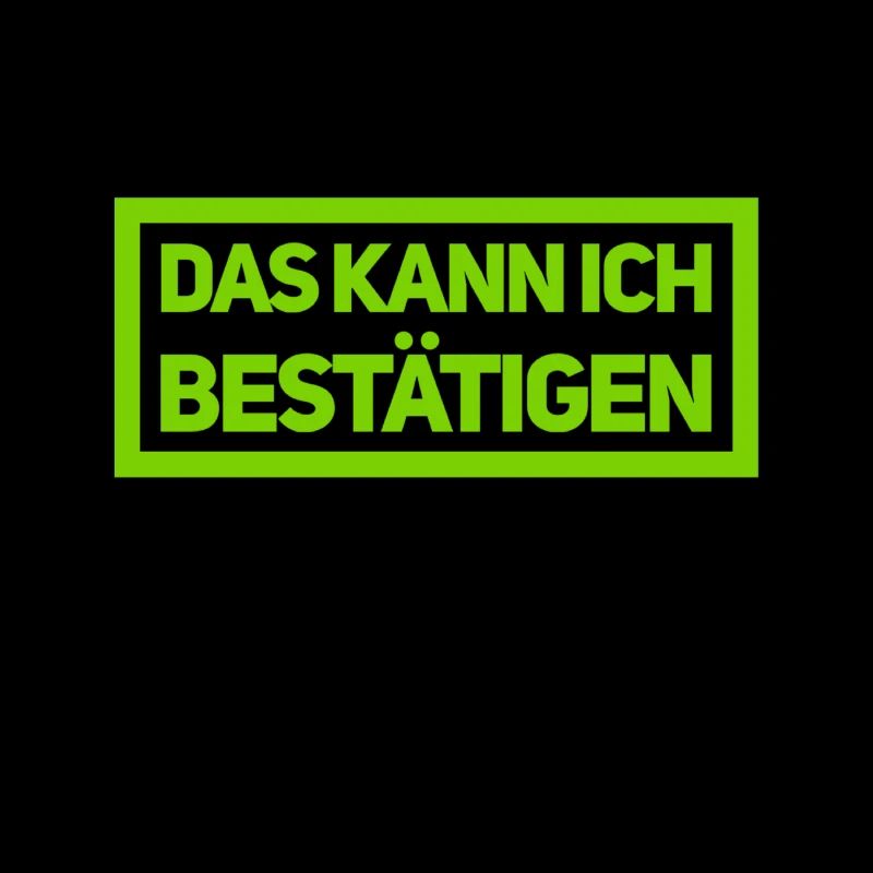 ich bin die Bestätigung