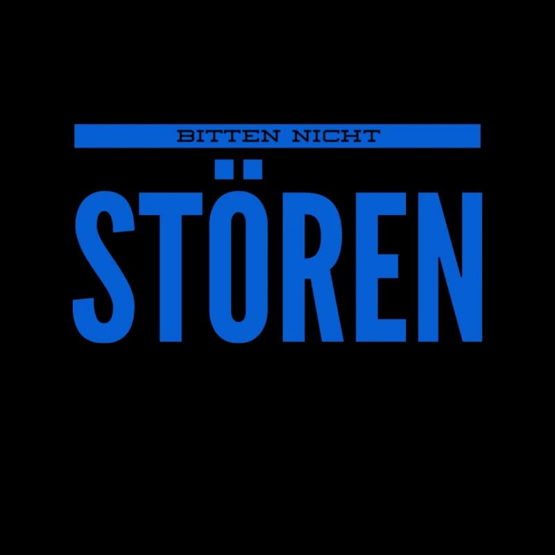 keine Störungen bitte