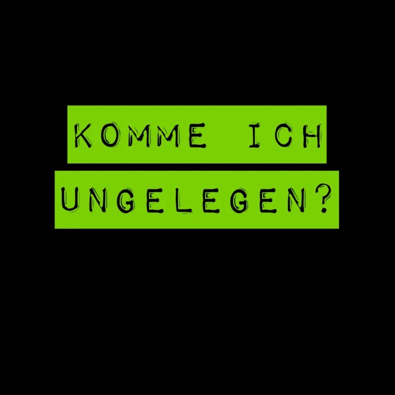 komme ich ungelegen?
