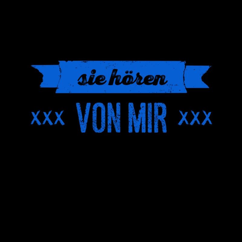 sie werden von mir hören