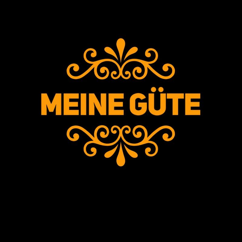 meine Güte