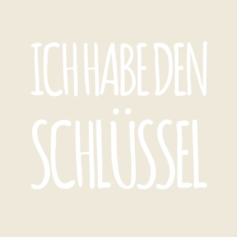 ich besitze den Schlüssel