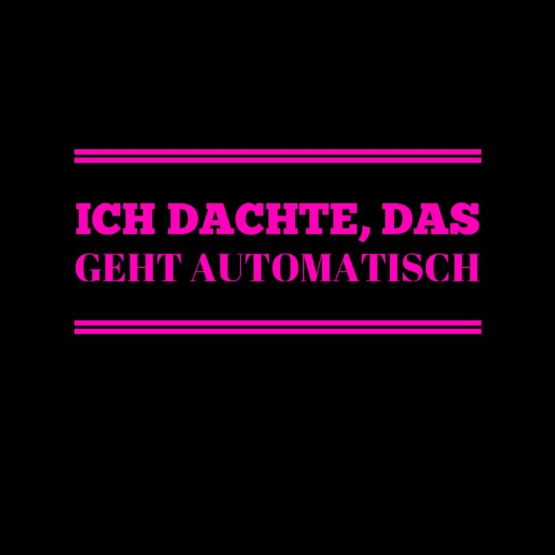 ich dachte es geht von selbst