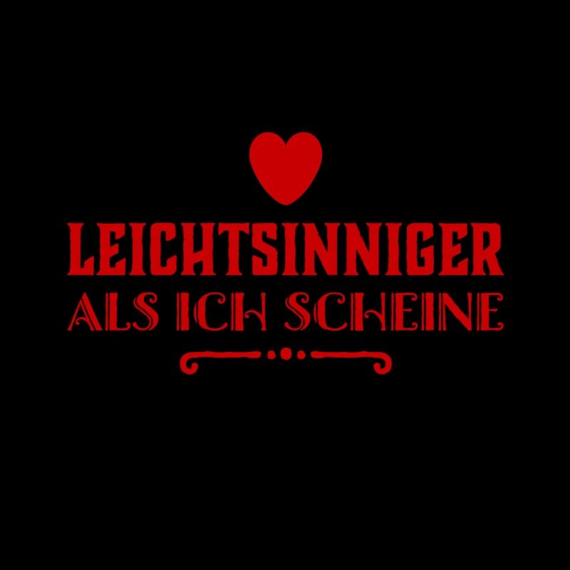 leichtsinniger geht immer