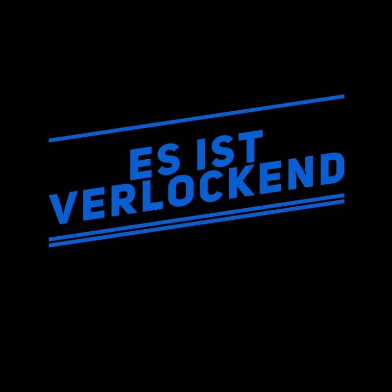 es ist verlockend
