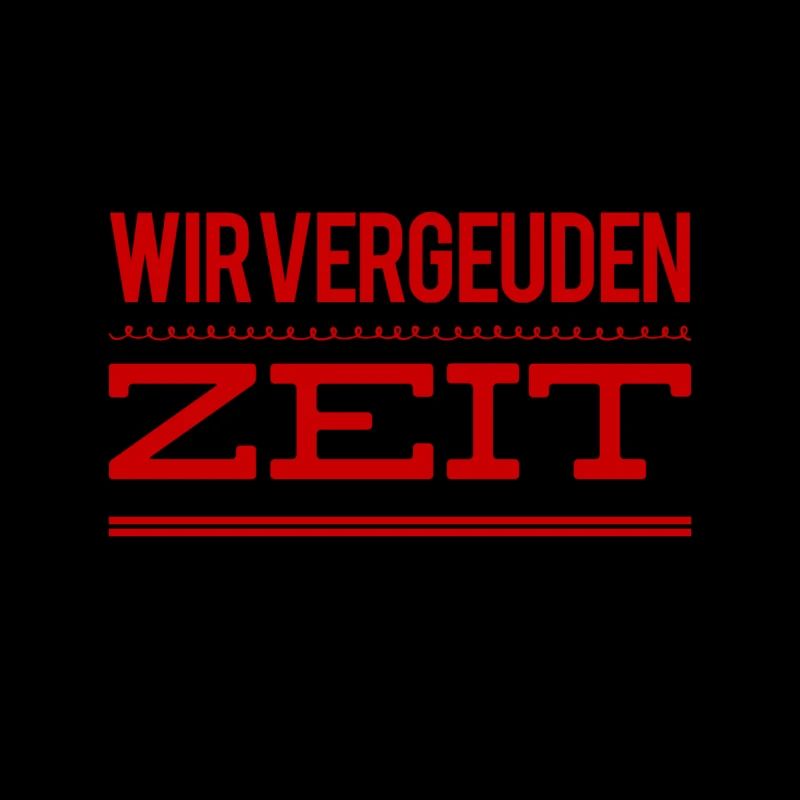 Zeitvergeudung