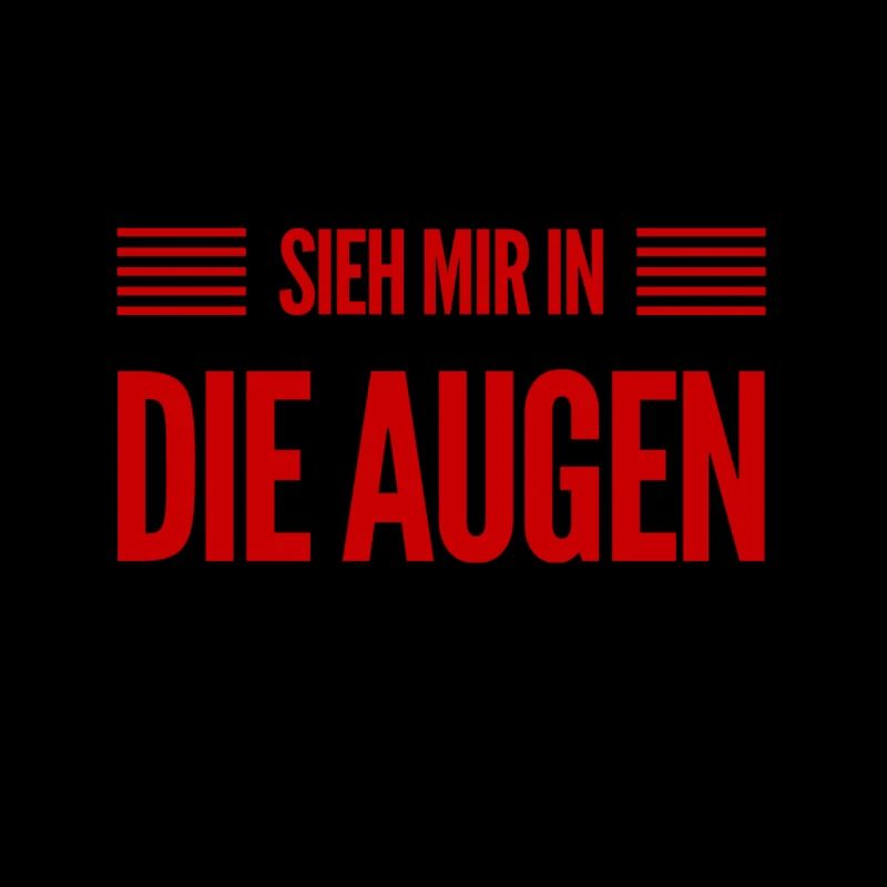schau mir in die Augen