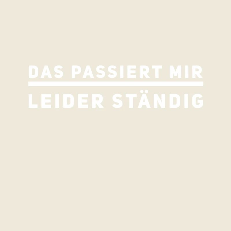 das passiert mir immer wieder