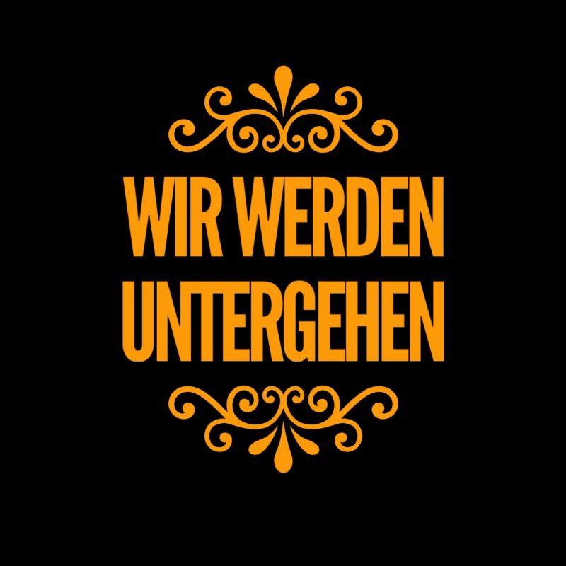 bald kommt der Untergang