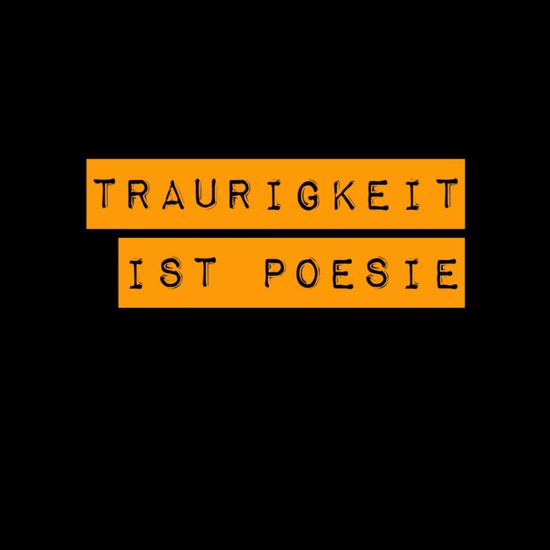 Trauer ist super