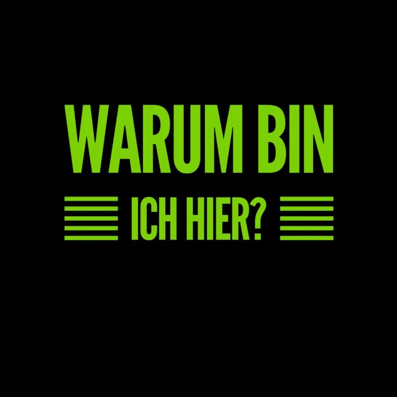 was mache ich denn hier?