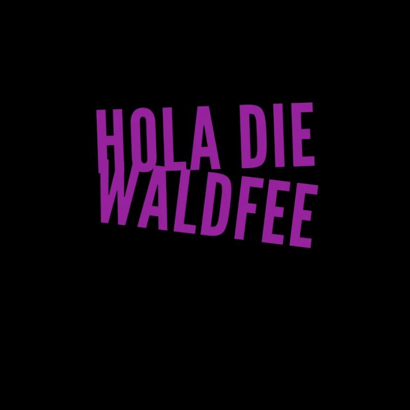 hola die Waldfee