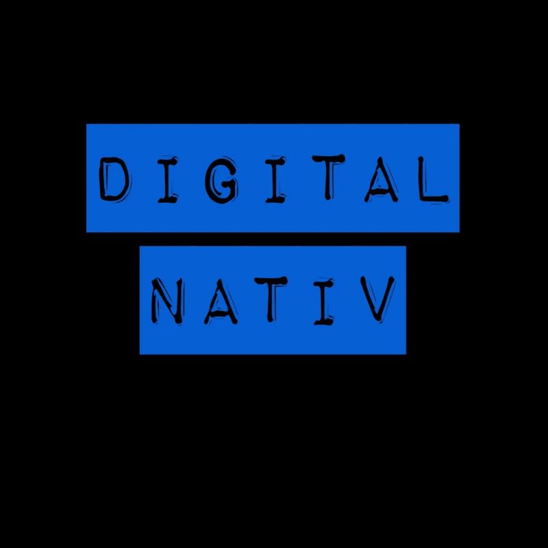ich bin ein digital nativ