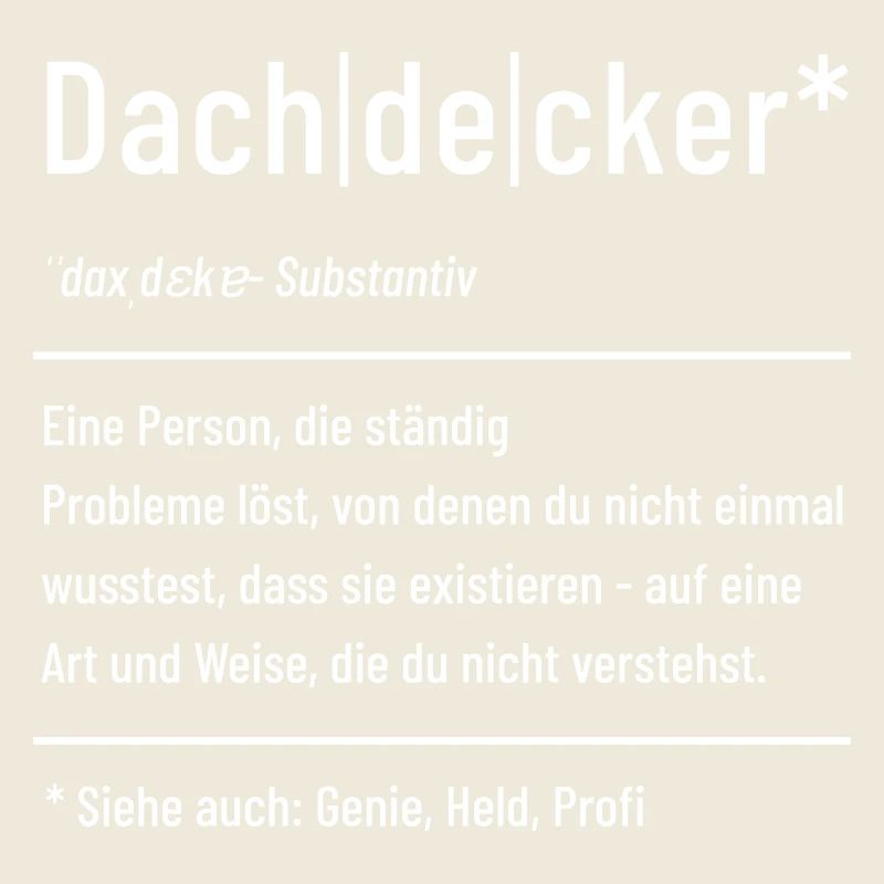 Dachdecker - Definition - Lexikon