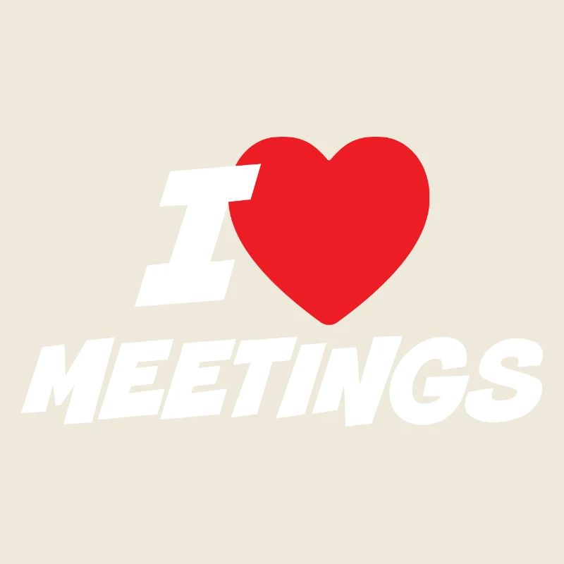 Ich liebe Meetings