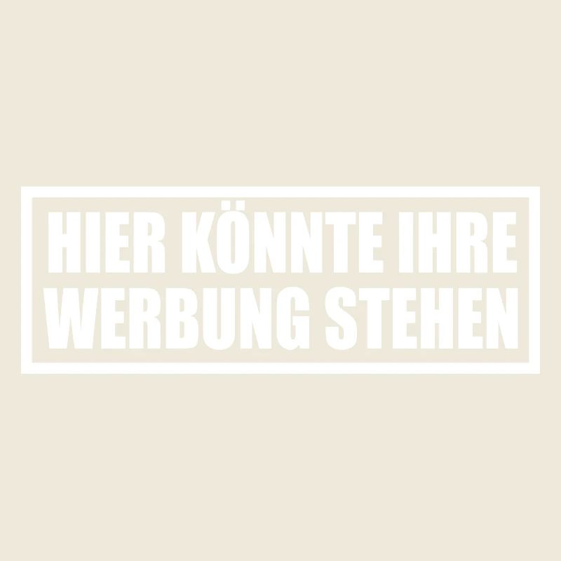 Hier könnte ihre Werbung stehen - lustiger Spruch