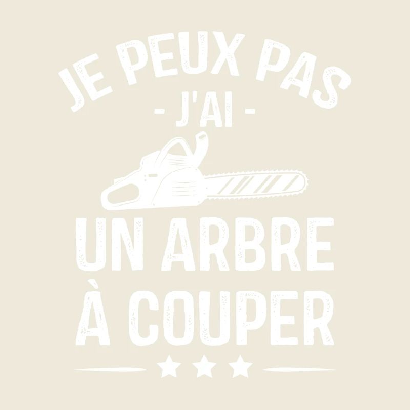 Je Peux Pas J'ai Un Arbre à Couper