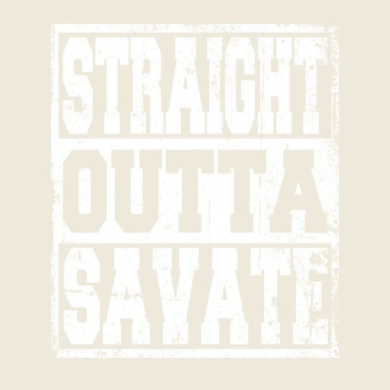 Savate saying funny