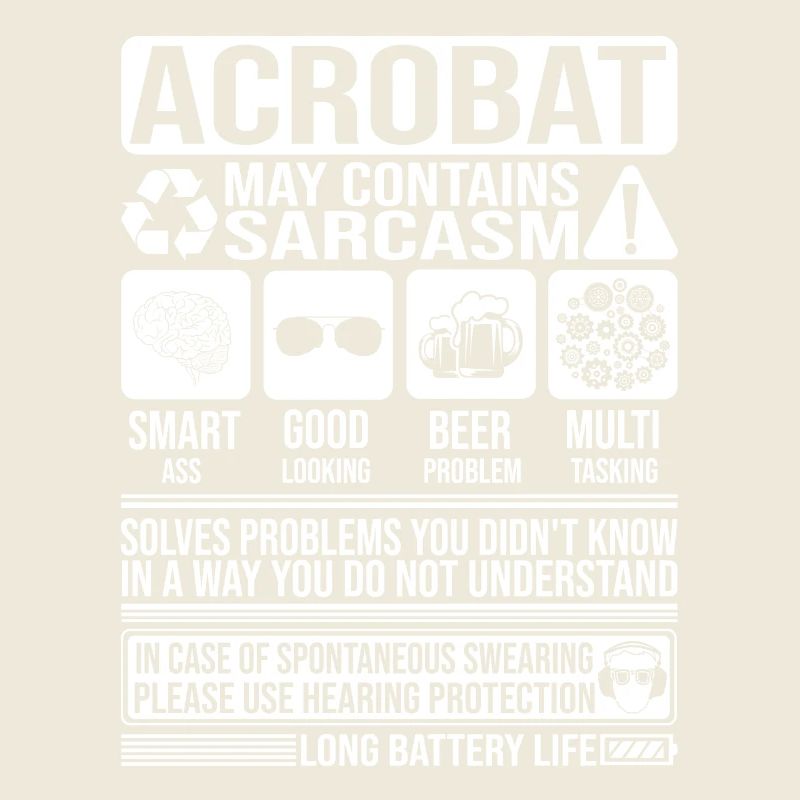 Acrobat Sarcasm funny Gift Acrobat