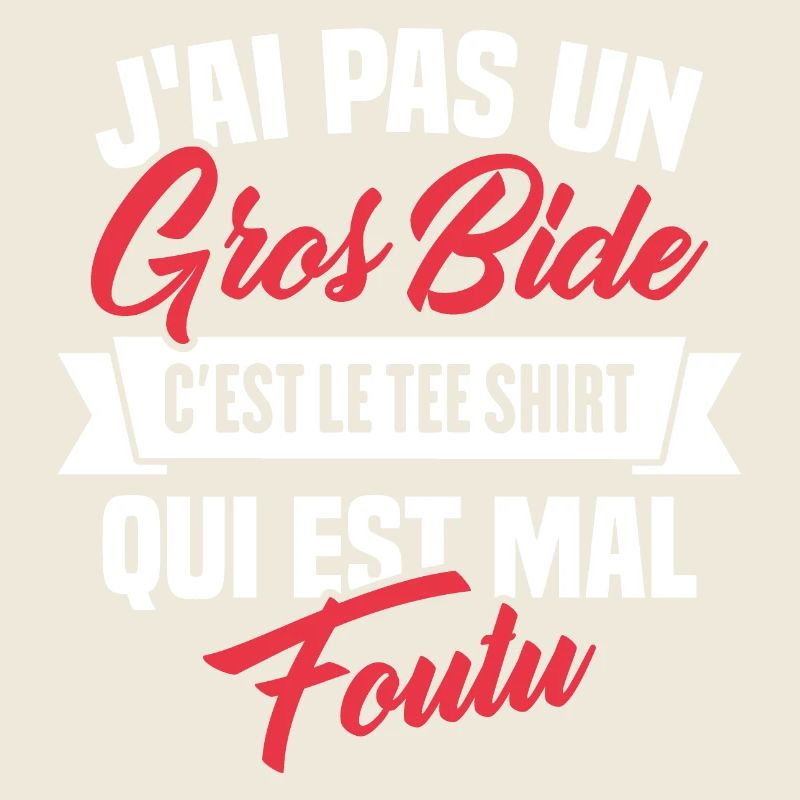 J'ai Pas Un Gros Bide