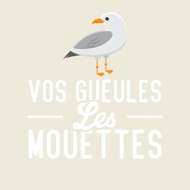 Vos gueules les mouettes