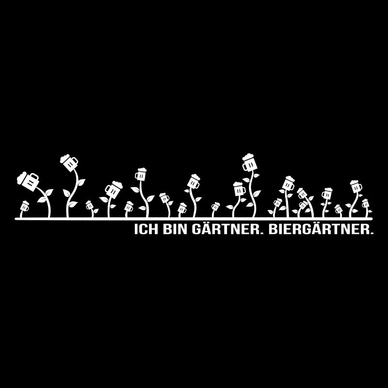 Ich bin Biergärtner - Lustiges für den Biergarten