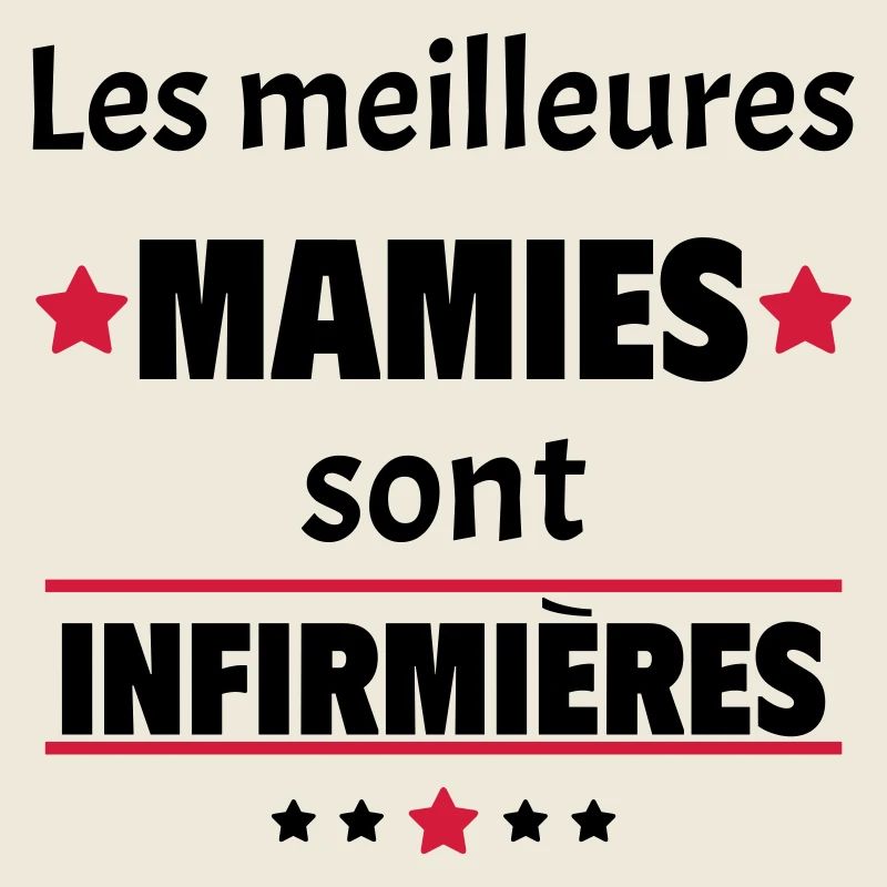 Les meilleures mamies sont infirmières,cadeau noël