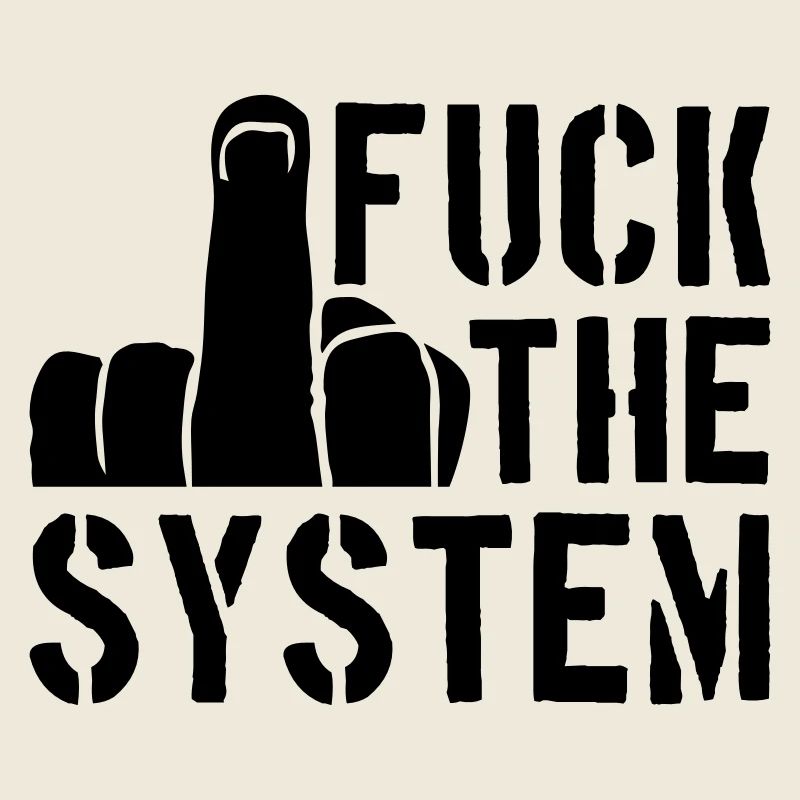 mittelfinger cool text rebellisch fuck the system