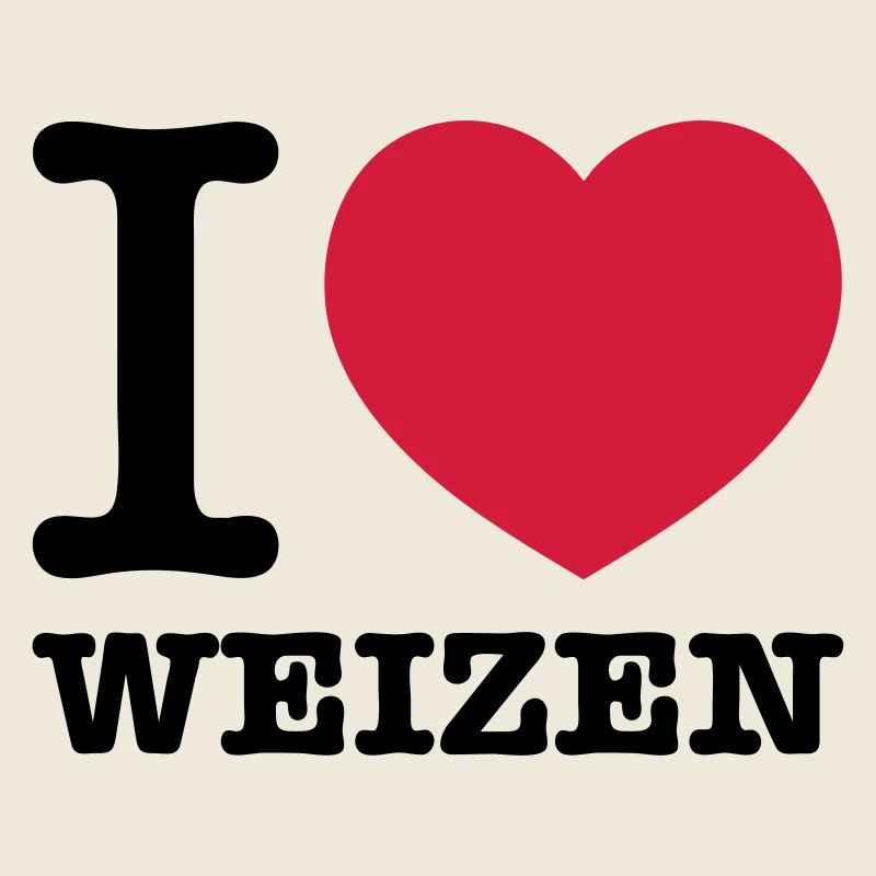 i love weizen
