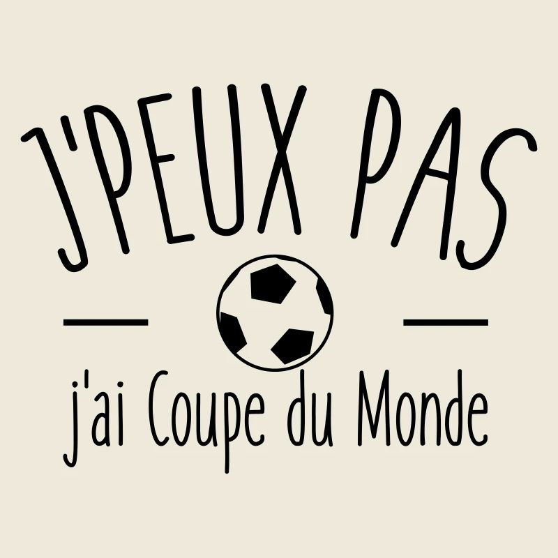 Je peux pas j'ai coupe du monde