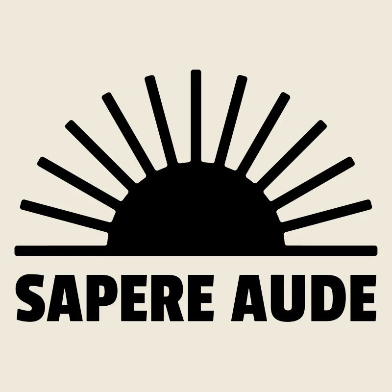 sapere aude - Latin