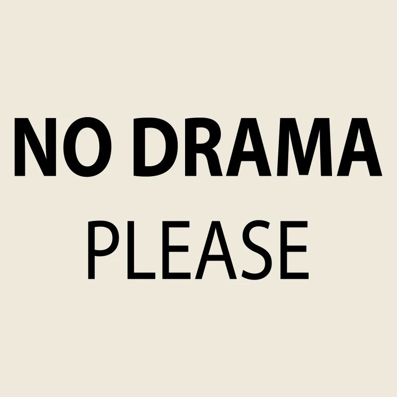 Pas de drame s'il vous plaît