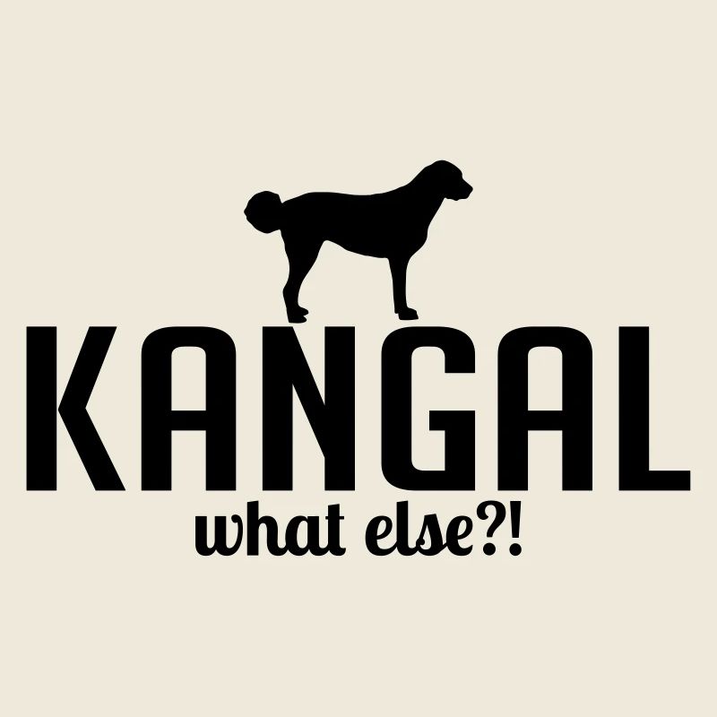 KANGAL what else