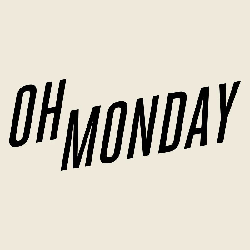 oh monday