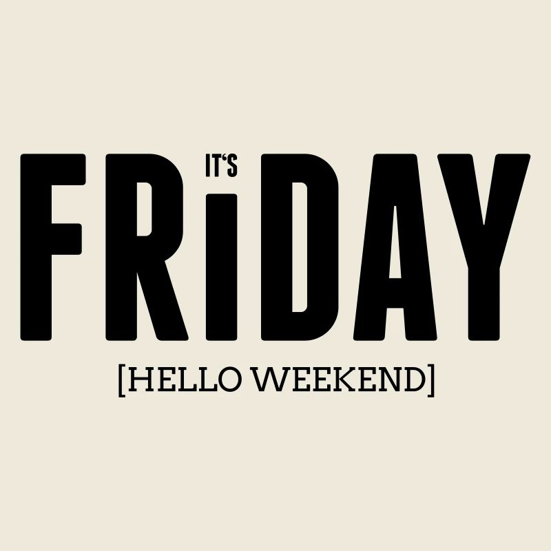 Its friday