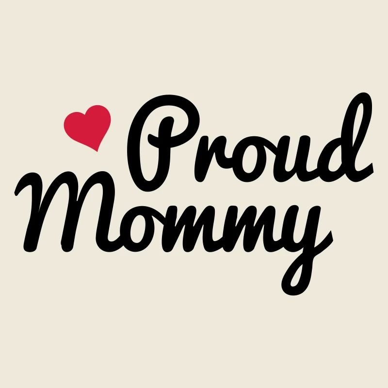 Proud Mommy