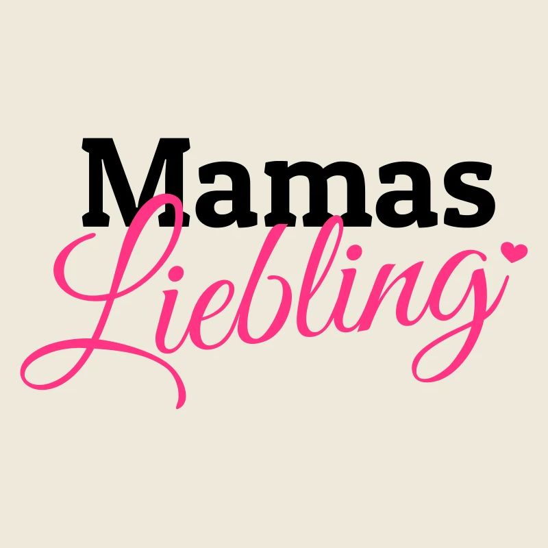 Mamas Liebling