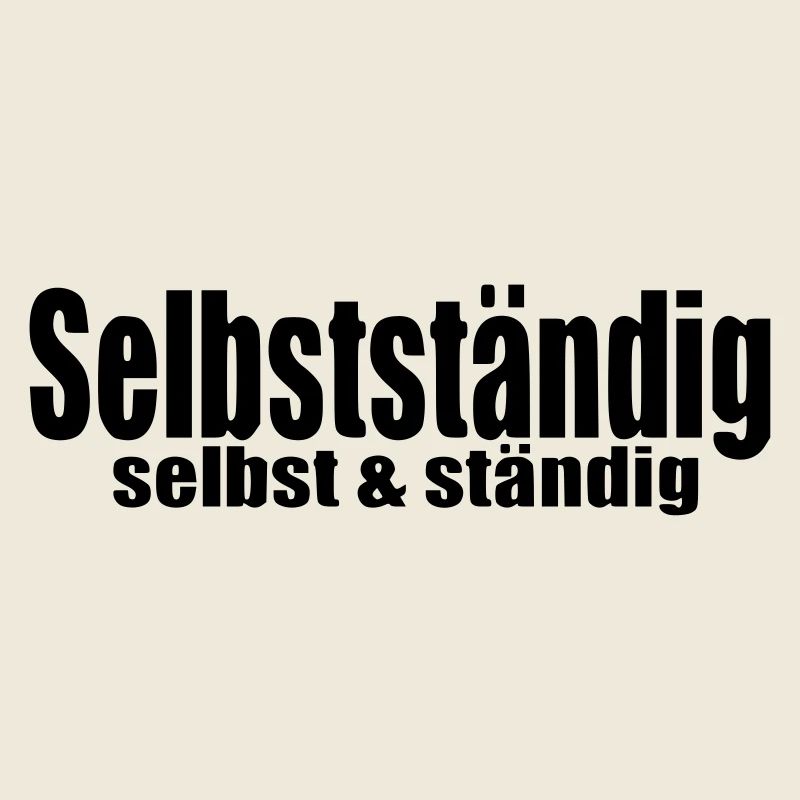 Selbstständig Arbeit Selbstständigkeit Geschenk