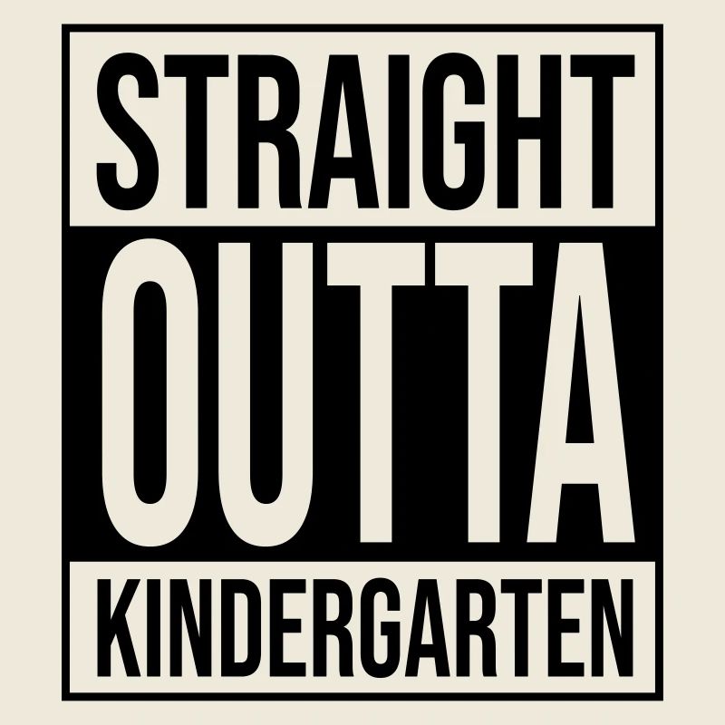 Straight Outta Kindergarten