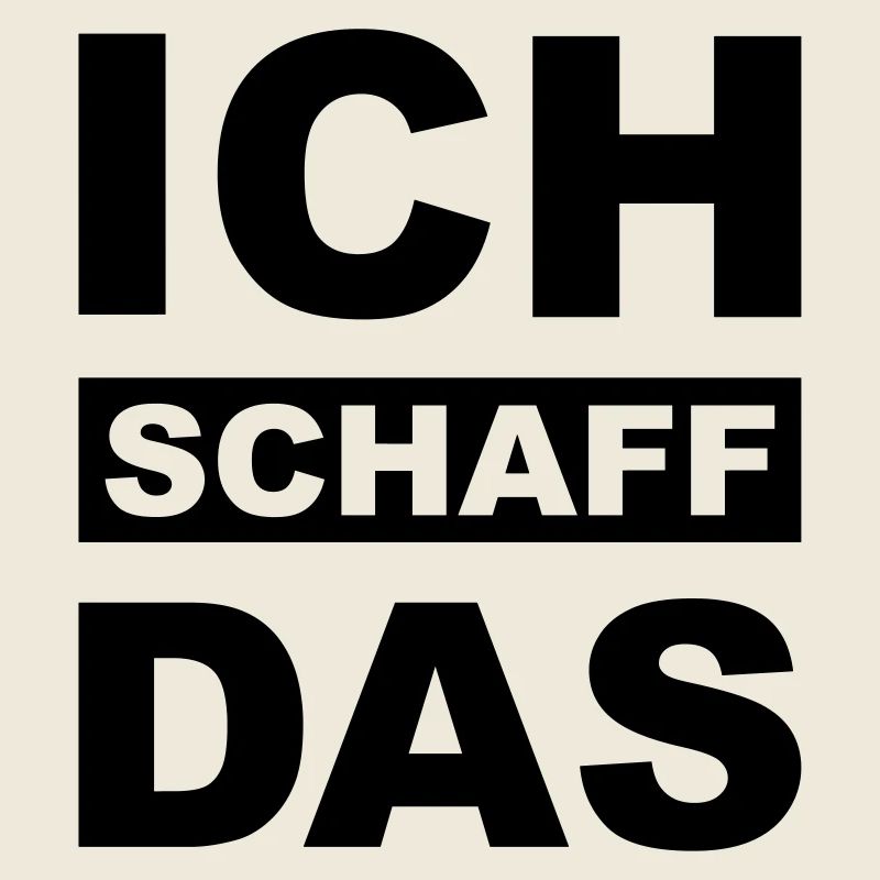 Ich schaff das